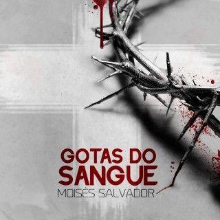 Portada de Álbum "Gotas do Sangue", de Moisés Salvador