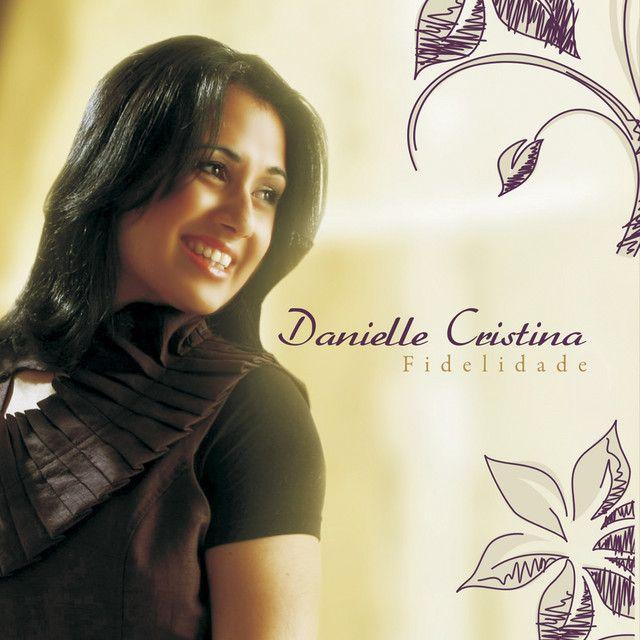Portada de Álbum "Fidelidade", de Danielle Cristina