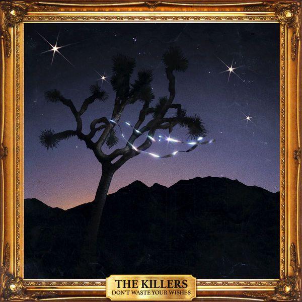 Capa do Álbum "Don't Waste Your Wishes", de The Killers