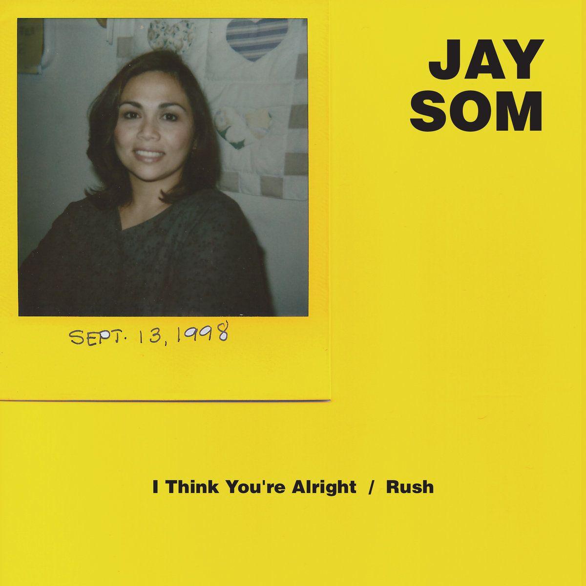 Capa do Single/EP "I Think You're Alright / Rush", de Jay Som