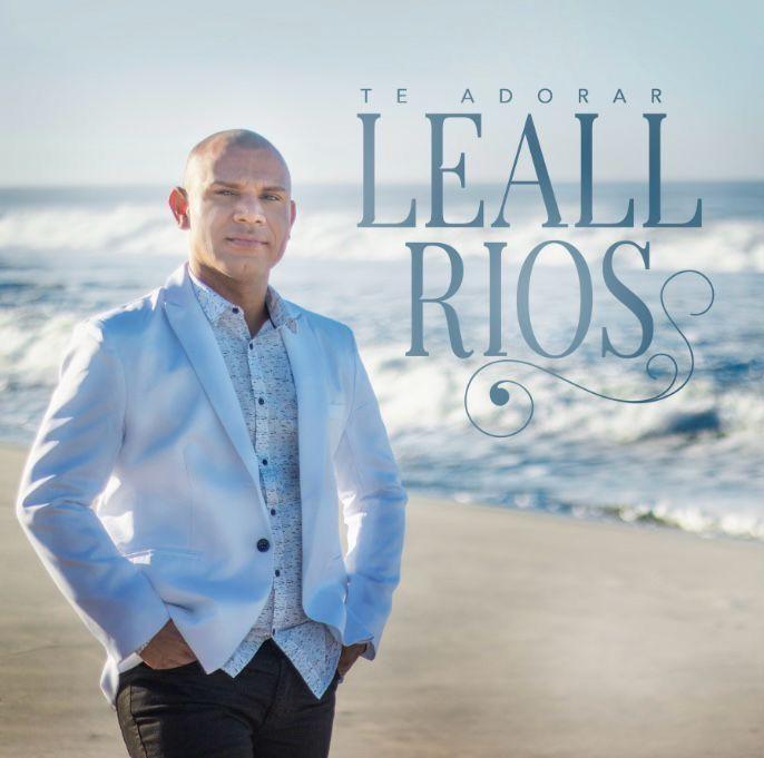 Portada de Sencillo/EP "Te Adorar", de Leall Rios