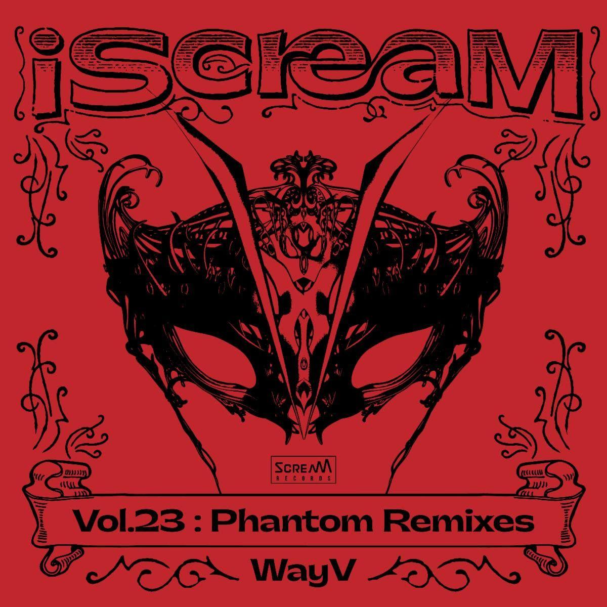 Portada de Sencillo/EP "iScreaM Vol.23 : Phantom Remixes", de WayV