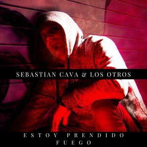 Portada de Sencillo/EP "Estoy Prendido Fuego", de Sebastian Cava