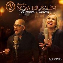 Capa do Álbum "Agora Sonho (Ao Vivo)", de Ministério Nova Jerusalém