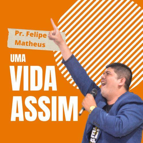 Portada de Sencillo/EP "Uma Vida Assim", de Felipe Matheus