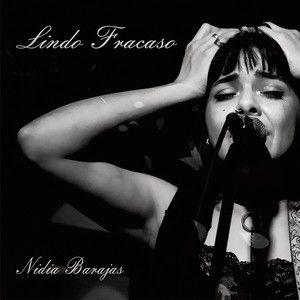 Portada de Álbum "Lindo Fracaso", de Nidia Barajas