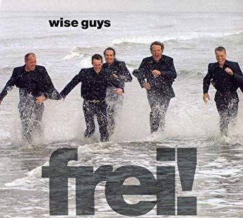 Capa do Álbum "Frei!", de Wise Guys
