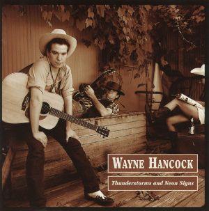 Capa do Álbum "Thunderstorms And Neon Signs", de Wayne Hancock