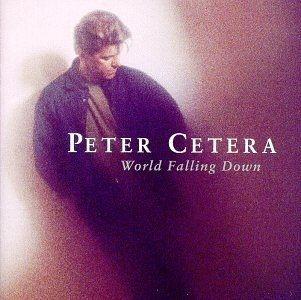 Capa do Álbum "World Falling Down", de Peter Cetera