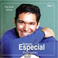 Capa do Álbum "Seleção Especial (vol.1)", de Thiago Gomes