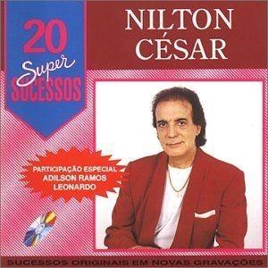 Capa do Álbum "20 Supersucessos - Nilton Cesar", de Nilton César