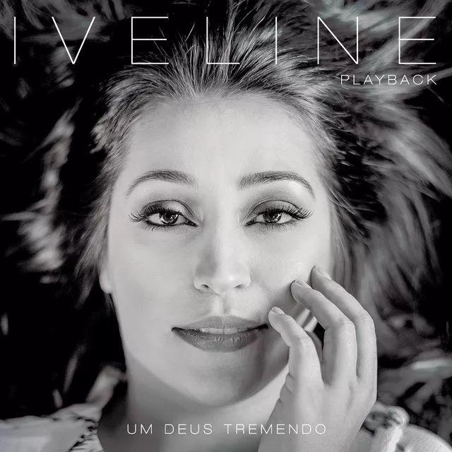 Capa do Álbum "Um Deus Tremendo", de Iveline
