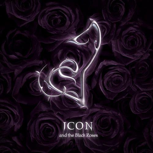 Portada de Álbum "Icon and the Black Roses", de Icon And The Black Roses