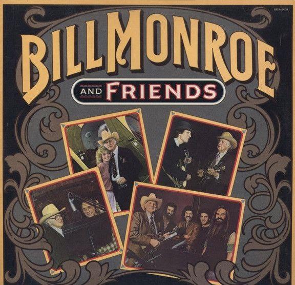 Portada de Álbum "Bill Monroe And Friends", de Bill Monroe