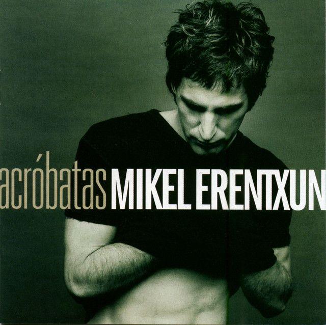 Portada de Álbum "Acrobatas", de Mikel Erentxun
