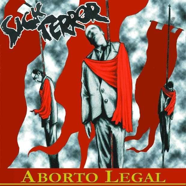 Portada de Álbum "Aborto Legal", de Sick Terror