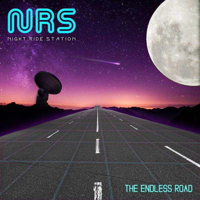 Portada de Sencillo/EP "The Endless Road", de Night Ride Station