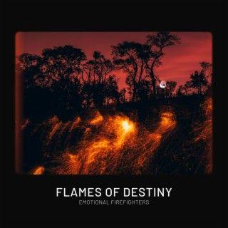 Portada de Álbum "Flames of Destiny", de Emotional Firefighters