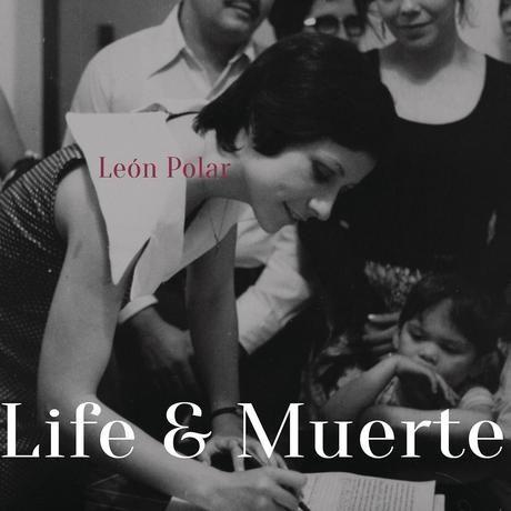 Portada de Álbum "Life & Muerte", de Leon Polar