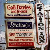 Capa do Álbum "Live And Unplugged At The Station Inn", de Gail Davies