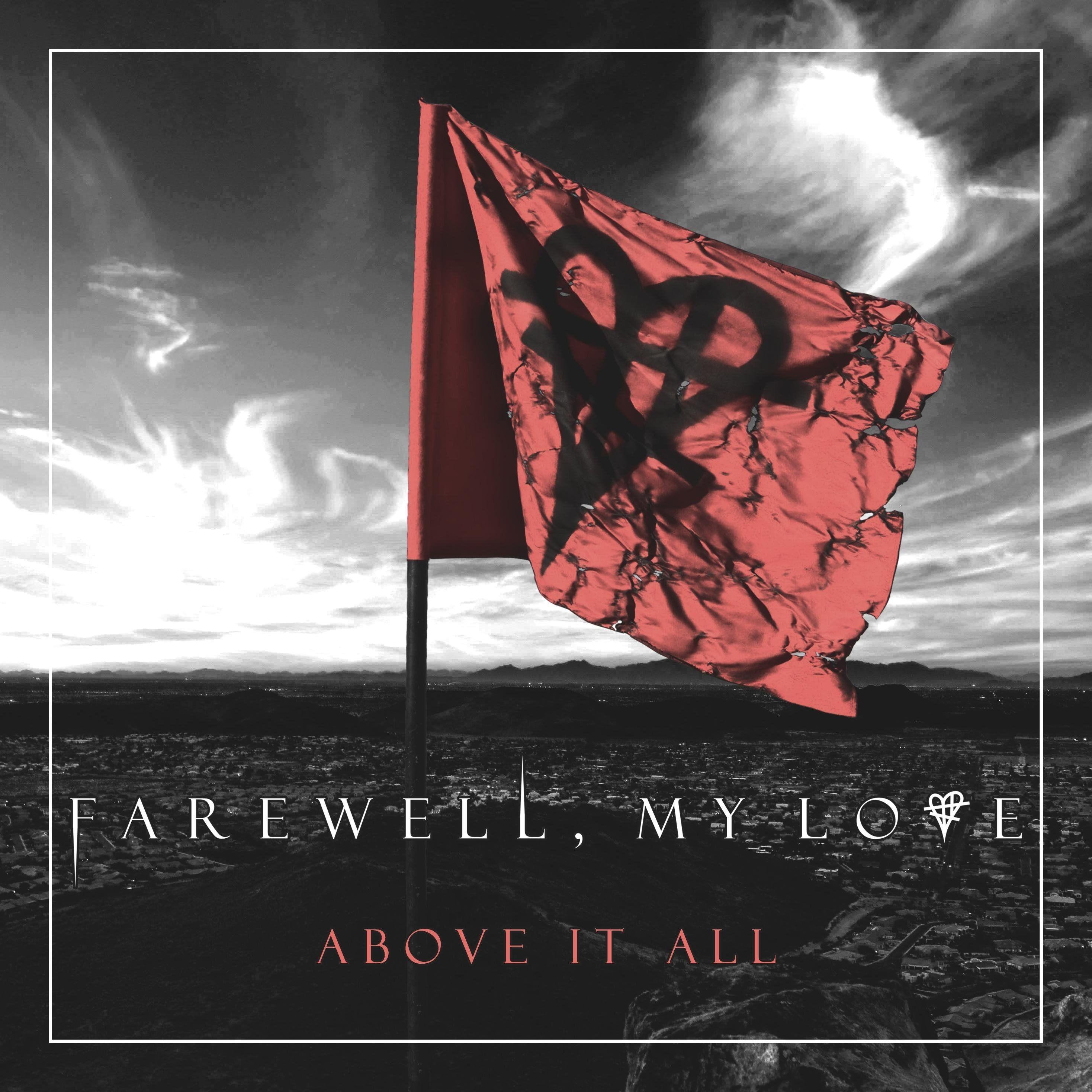 Album cover of "Above It All" by Farewell, My Love