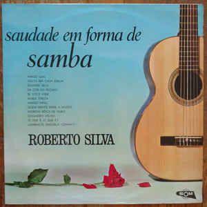 Portada del álbum "Saudade Em Forma de Samba", de Roberto Silva