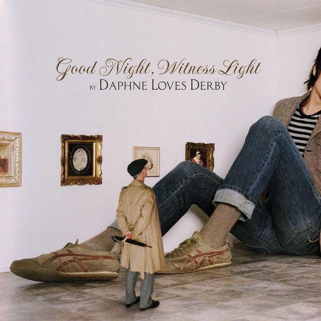 Album cover of "Good Night, Witness Light" by Daphne Loves Derby