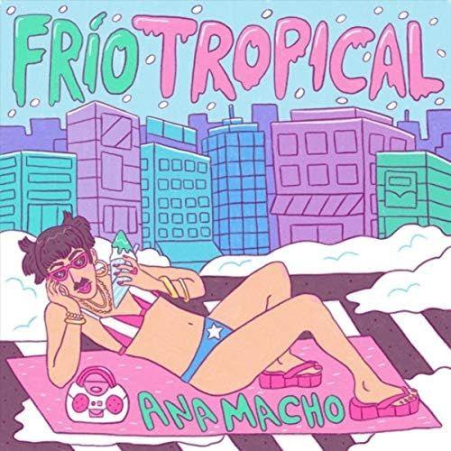 Portada de Sencillo/EP "Frío Tropical", de Ana Macho