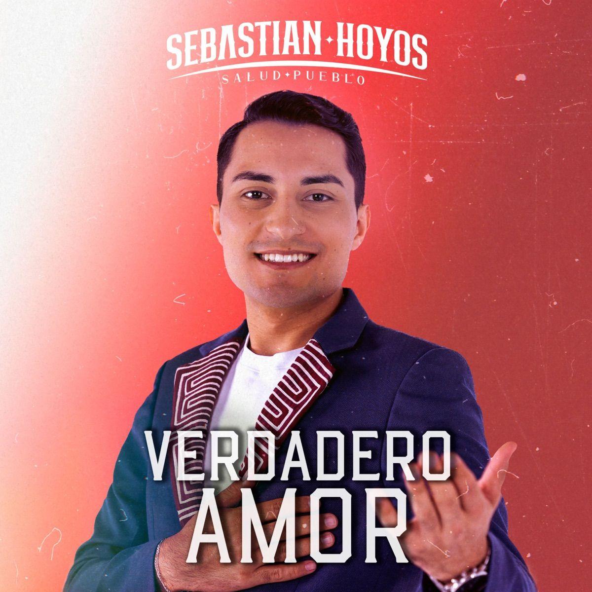 Portada de Sencillo/EP "Verdadero Amor", de Sebastian Hoyos