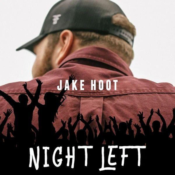 Capa do Single/EP "Night Left", de Jake Hoot