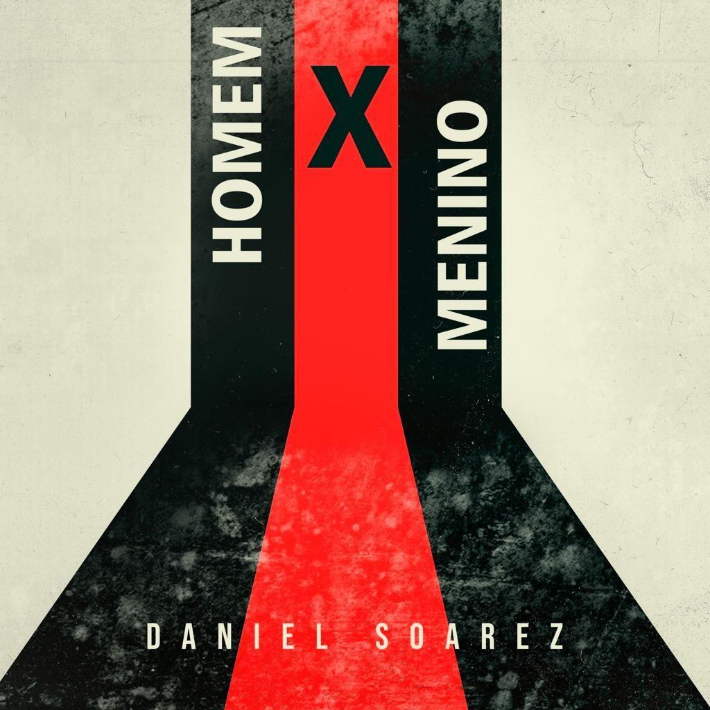 Capa do Single/EP "Homem Vs Menino ", de Daniel Soarez