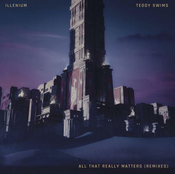Portada de Sencillo/EP "All That Really Matters (feat. ILLENIUM) (Remixes)", de Teddy Swims