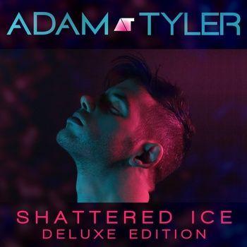 Capa do Álbum "Shattered Ice (Deluxe Edition)", de Adam Tyler