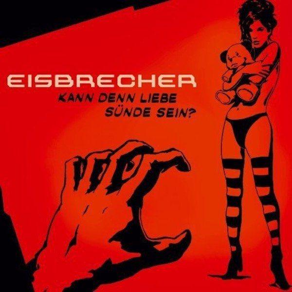 Portada de Álbum "Kann Denn Liebe Sünde sein?", de Eisbrecher
