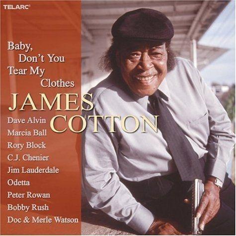 Portada de Álbum "Baby, Don't You Tear My Clothes", de James Cotton