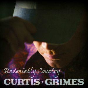 Portada de Álbum "Undeniably Country", de Curtis Grimes