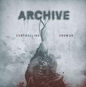 Portada de Álbum "Controlling Crowds", de Archive