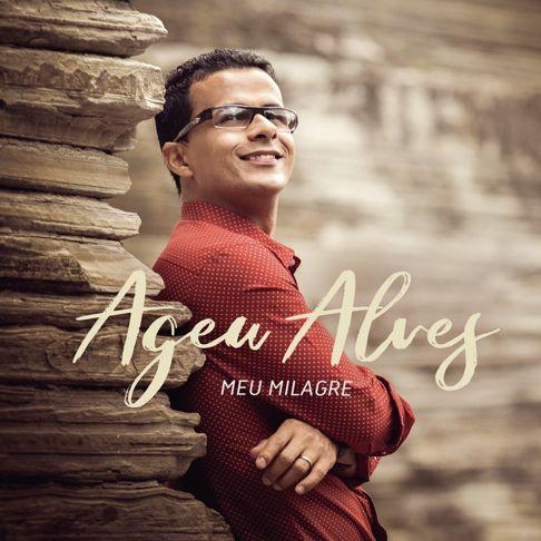Portada de Álbum "Meu Milagre", de Ageu Alves