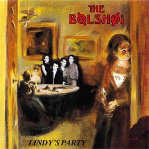 Portada de Álbum "Lindy's Party", de The Bolshoi