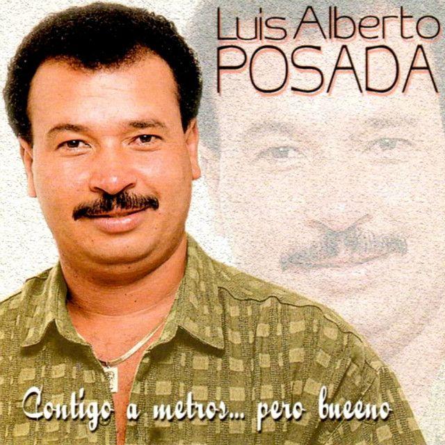 Album cover of "Contigo A Metros" by Luis Alberto Posada
