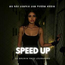 Capa do Single/EP "Eu Não Queria Que Fosse Assim (Speed Up)", de Lourandes