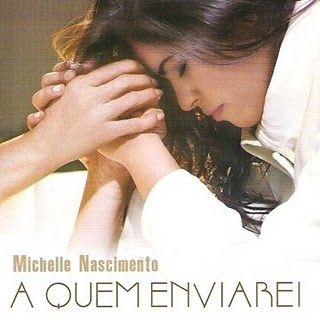 Portada de Álbum "A Quem Enviarei", de Michelle Nascimento