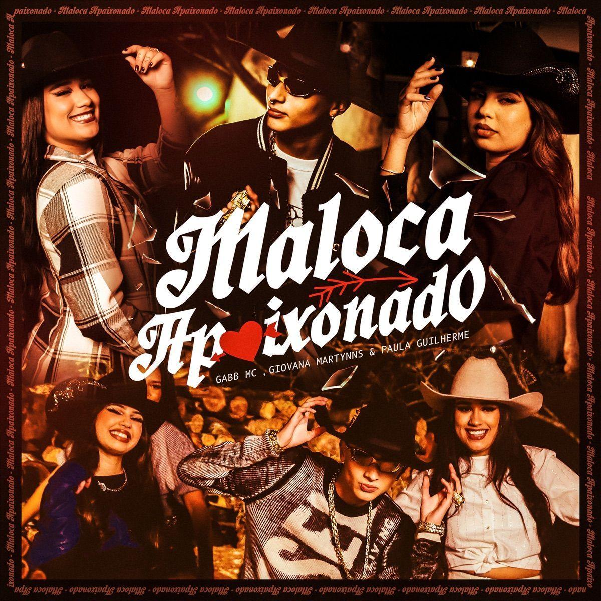 Portada de Sencillo/EP "Maloca Apaixonado (part. Giovana Martynns e Paula Guilherme)", de Gabb MC