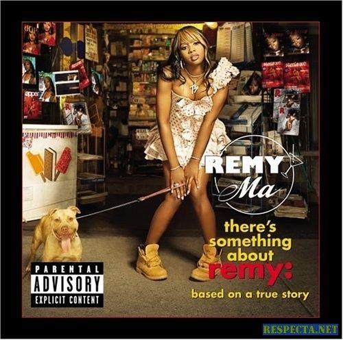 Portada de Álbum "There's Something About Remy: Based on a True Story", de Remy Ma