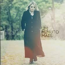 Portada de Álbum "Um Minuto Mais ", de Denyse Bittencourt