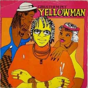 Capa do Álbum "Girls Them Pet", de Yellowman