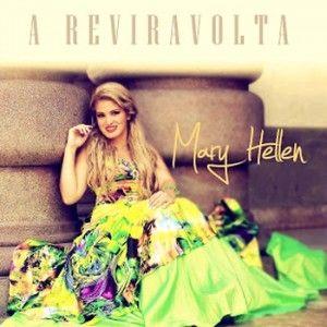 Capa do Álbum "A Reviravolta", de Mary Hellen Bitencourt