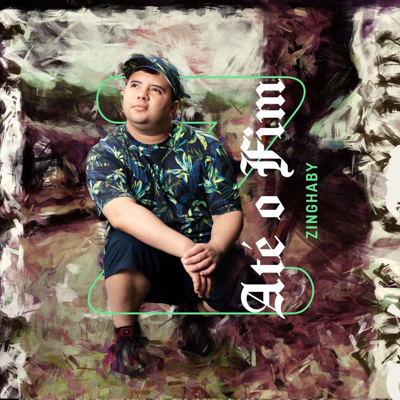 Portada de Sencillo/EP "Até o Fim (EP)", de Zinghaby