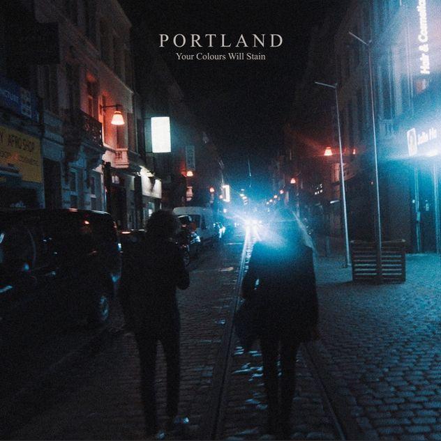 Capa do Álbum "Your Colours Will Stain", de Portland