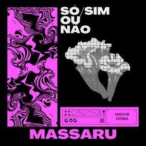 Capa do Single/EP "Só/Sim ou Não", de Massaru